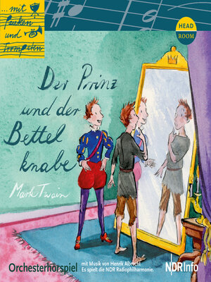 cover image of ...mit Pauken und Trompeten, Der Prinz und der Bettelknabe